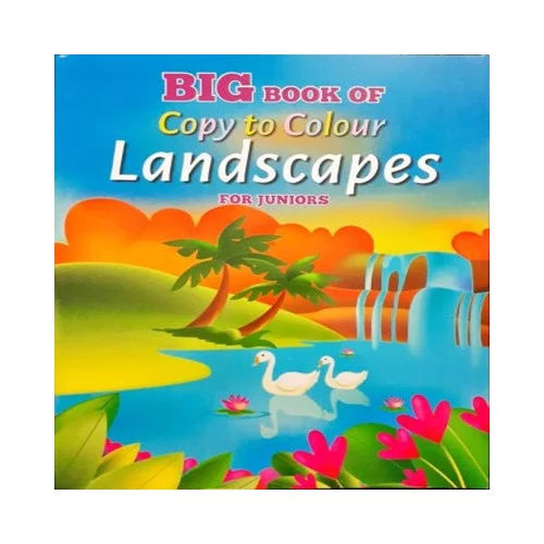Big Book Of Copy To Colour Landscapes For Juniors