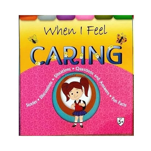 When I Feel Caring Pre School Books